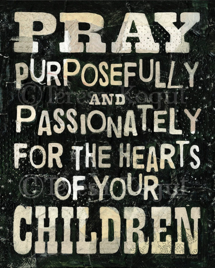 Pray for Your Children art print
